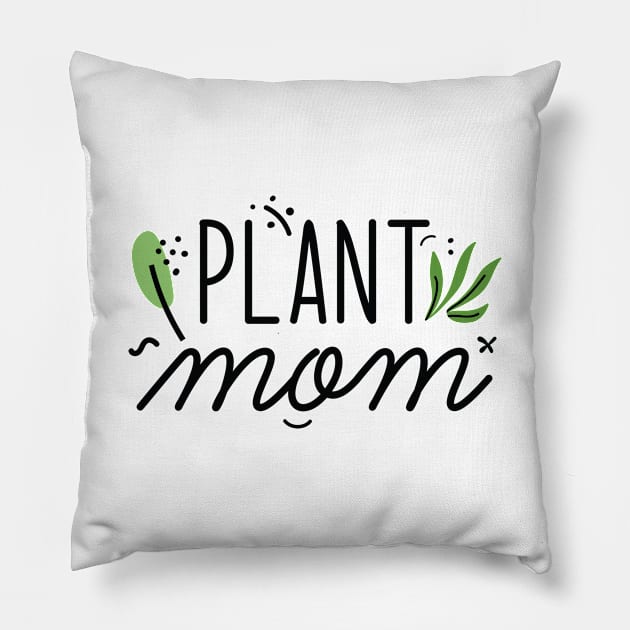 Plant Mom Pillow by Cherrific