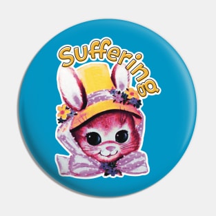 Suffering Bunny Pin