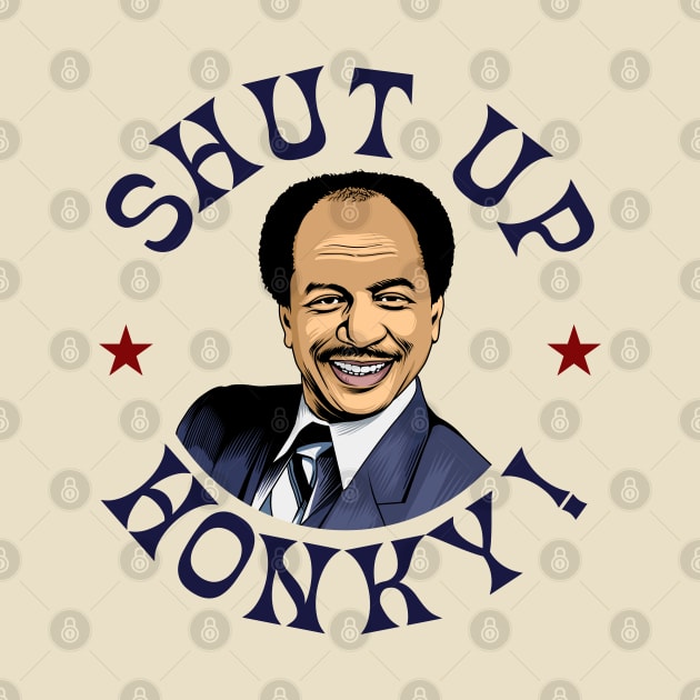 Shut Up Honky by MIKOLTN