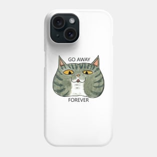 Go-Away Cat Phone Case