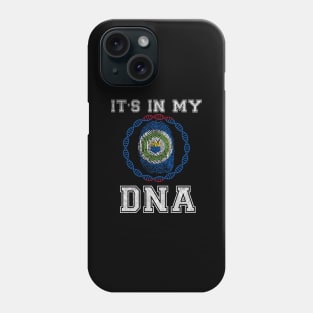 Belize  It's In My DNA - Gift for Belizean From Belize Phone Case