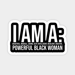 I am a powerful Black Woman, Black girl Magic Black queen Magnet