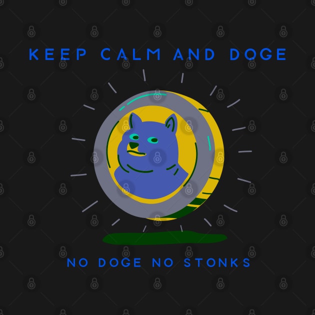 Keep Calm & Dogecoin 03 by Nangers Studio