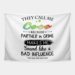 Coco Grandma Gift - They Call Me Coco Because Partner In Crime Tapestry