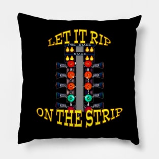 Let it rip on the dragstrip Pillow