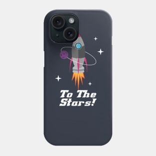 To The Stars Rocket ship Adventure Shirt Phone Case