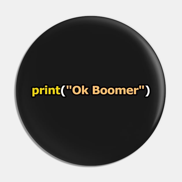 print("Ok Boomer") Pin by Student-Made