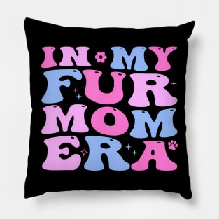 Retro In My Fur Mom Era Cat Dog Fur Mom Mother's Day Pillow