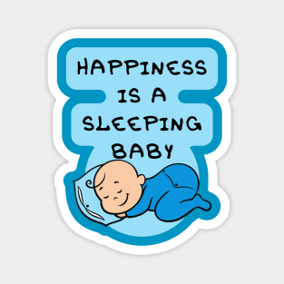 Happiness is a Sleeping Baby - Type 2 Magnet