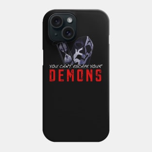 Escape your demons Phone Case