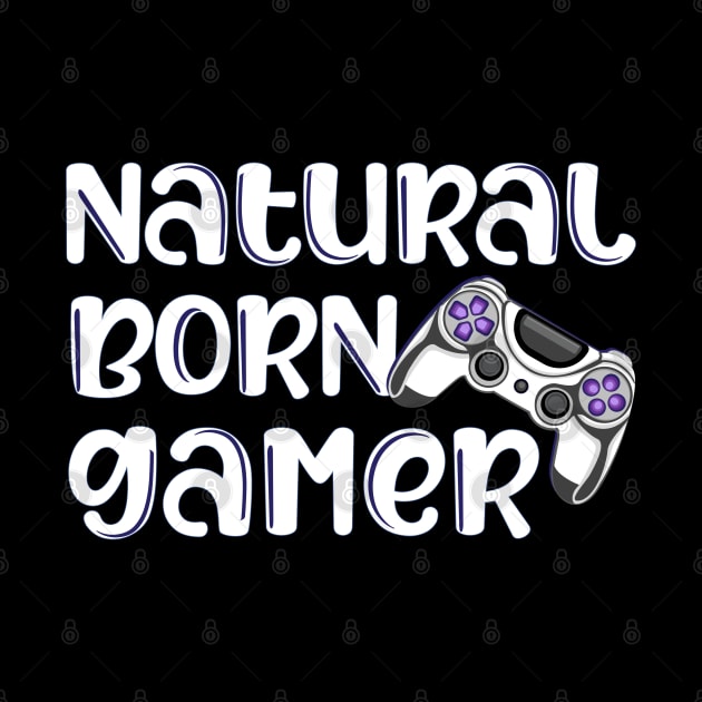 Natural Born Gamer Game Controller Quote by hudoshians and rixxi