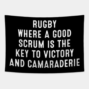 Rugby Where a good scrum is the key to victory Tapestry