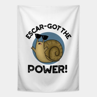 Escar-got The Power Cute Snail Pun Tapestry