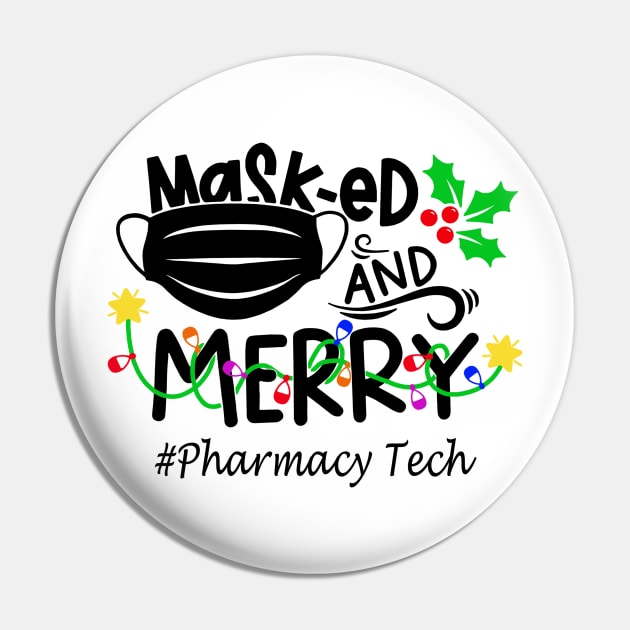 Masked And Merry Pharmacy Tech Christmas Pin by binnacleenta