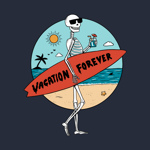 Vacation Forever by coffeeman