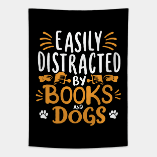 Easily Distracted By Books And Dogs. Dog Lover Quote Tapestry