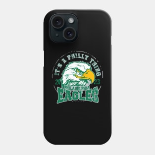 It's a philly thing 2023 Phone Case