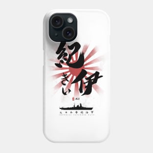 IJN Kii Battleship Calligraphy Phone Case