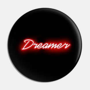 Dreamer (RED neon sign) Pin