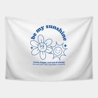 Sunshine + Sunflower + Warm and Happy Tshirt and Merchandise (Blue) Tapestry