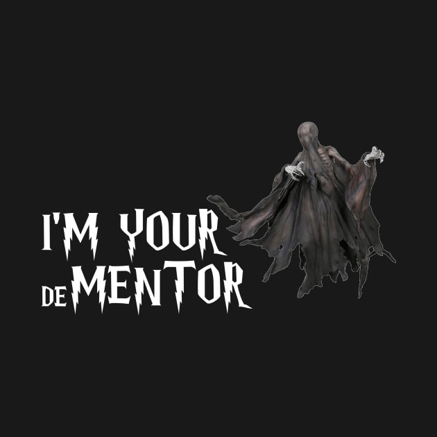 I am your dementor (white) by Magyarvagyok