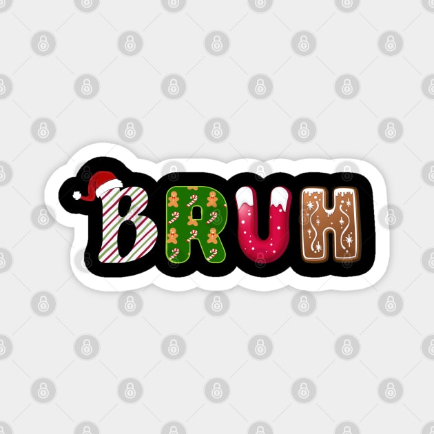 Bruh Santa Hat Candy Cane Gingerbread Holiday Magnet by Creatifly Graphic Tees