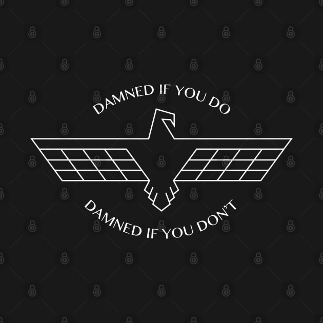 Damned If You Do, Damned If You Don't by Oswaldland