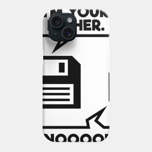 I'm your father, nooo funny T-shirt Phone Case