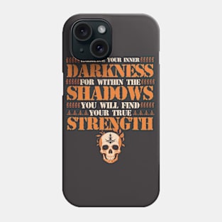 skull with quote Phone Case