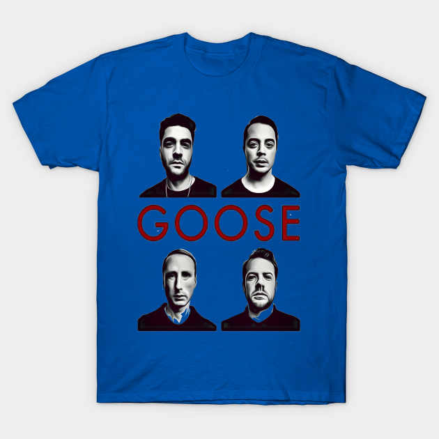 Goose Band T Shirt Teepublic