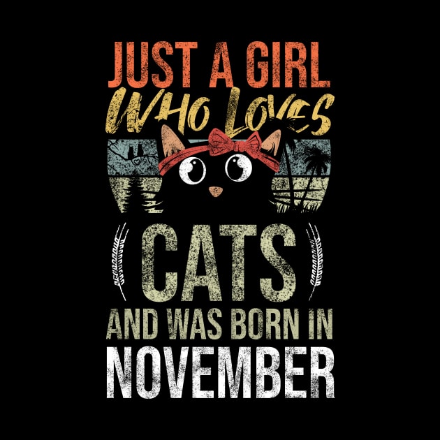 Just A Girl Who Loves Cats And Was Born In November Birthday by Rishirt