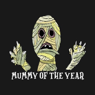 Mummy Of The Year T-Shirt