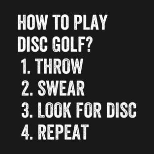 Funny How To Play Disc Golf T-Shirt