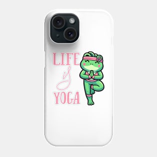 Yoga Frog - Yoga Is Life Phone Case