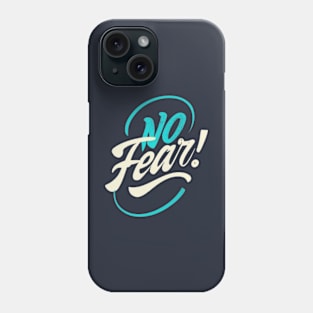 No fear Phone Case