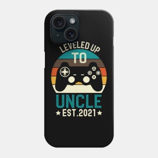 Leveled Up to Uncle Est 2021 Phone Case