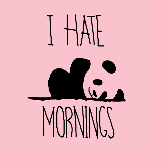 I Hate Mornings Panda Bear by tirani16