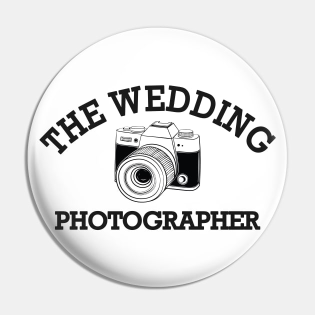 Wedding Photographer - The wedding photographer Pin by KC Happy Shop
