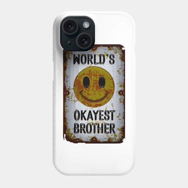 "Brotherhood Chuckles: Worlds Okayest Edition"- Funny Brother Family Phone Case by stickercuffs