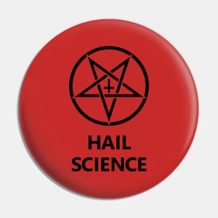 Hail Science Pin