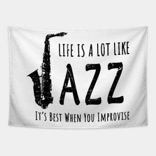 Life Is A Lot Like Jazz Tapestry