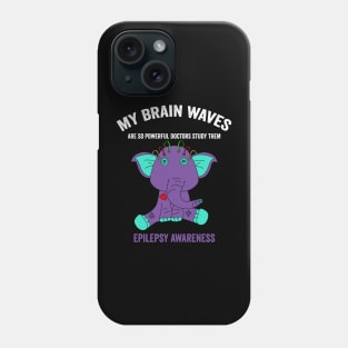 Epilepsy awareness Elephant - my brain waves are so powerful doctors study them epilepsy awareness month Phone Case