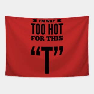 Too Hot Tapestry