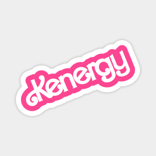 Kenergy - I’m just ken Magnet