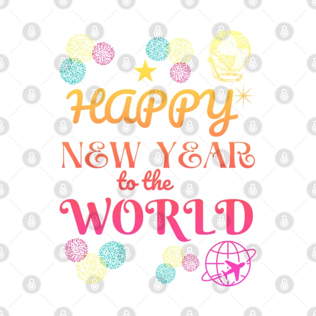 Happy New Year to The World by Jimmynice