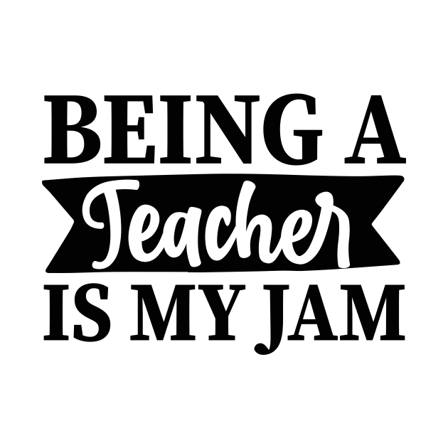 Being a TEACHER is my jam by família