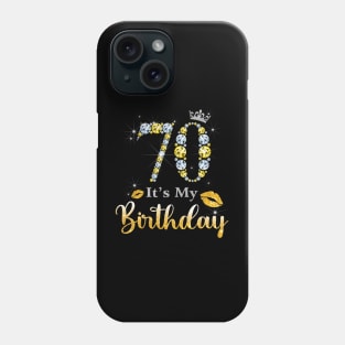 It's My 70th Birthday Phone Case