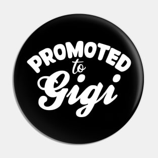 Promoted to Gigi Pin