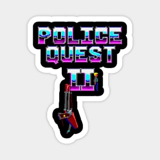 Police Quest 2 Magnet