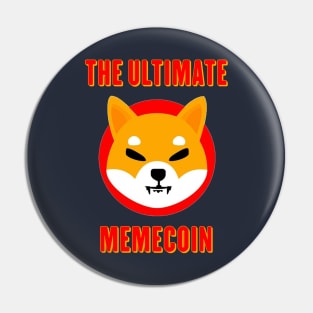 Shiba Inu The Ultimate Memecoin, Shiba Inu Coin Cryptocurrency Logo, Shiba Inu to the Moon Pin